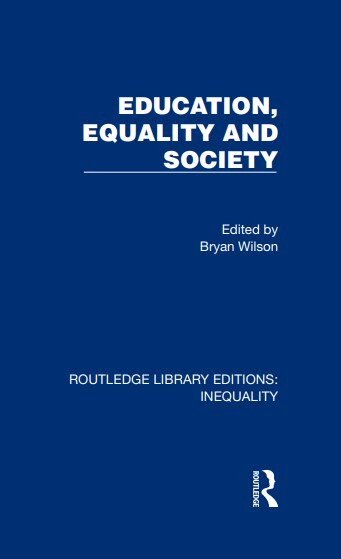 Bryan Wilson - Education, Equality and Society, Inbunden