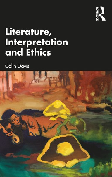 bokomslag Literature, Interpretation and Ethics