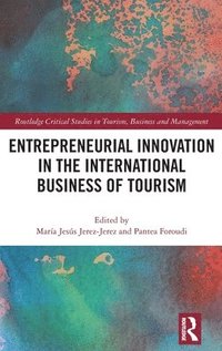 bokomslag Entrepreneurial Innovation in the International Business of Tourism