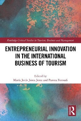 bokomslag Entrepreneurial Innovation in the International Business of Tourism