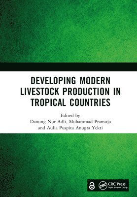 Developing Modern Livestock Production in Tropical Countries 1