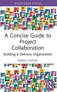 bokomslag Concise Guide to Project Collaboration
