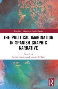 bokomslag The Political Imagination in Spanish Graphic Narrative