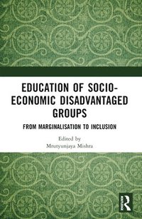 bokomslag Education of Socio-Economic Disadvantaged Groups