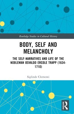 Siglinde Clementi - Body, Self and Melancholy, Inbunden