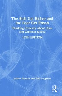 bokomslag Rich Get Richer and the Poor Get Prison