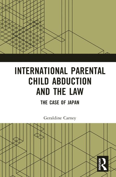 bokomslag International Parental Child Abduction and the Law