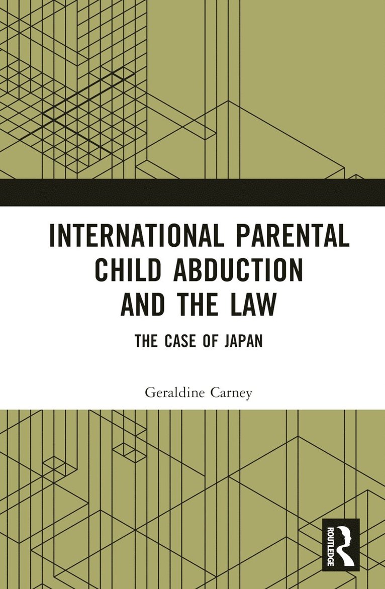 International Parental Child Abduction and the Law 1
