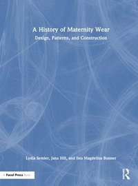 bokomslag A History of Maternity Wear