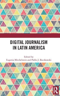 Digital Journalism in Latin America 1