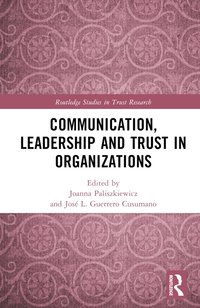 bokomslag Communication, Leadership and Trust in Organizations
