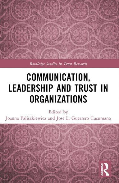 bokomslag Communication, Leadership and Trust in Organizations