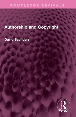 David Saunders - Authorship and Copyright, Häftad