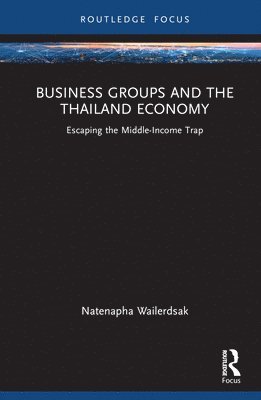 Business Groups and the Thailand Economy 1