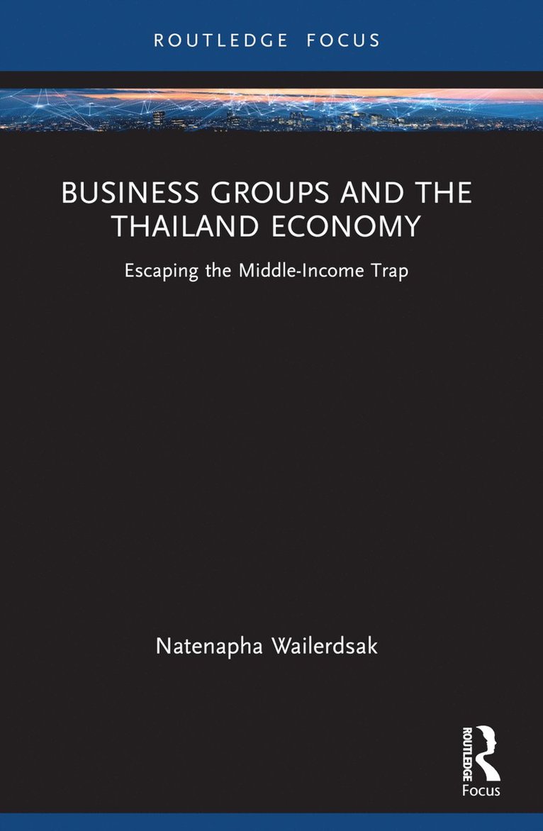 Business Groups and the Thailand Economy 1