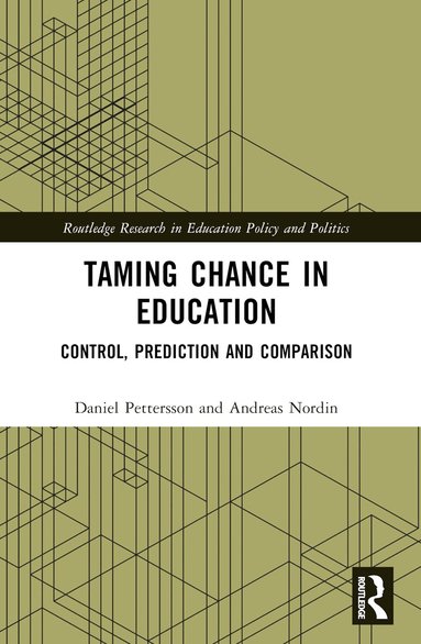 Daniel Pettersson, Andreas Nordin - Taming Chance in Education, Häftad
