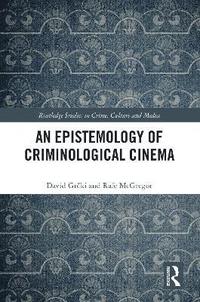 bokomslag Epistemology of Criminological Cinema