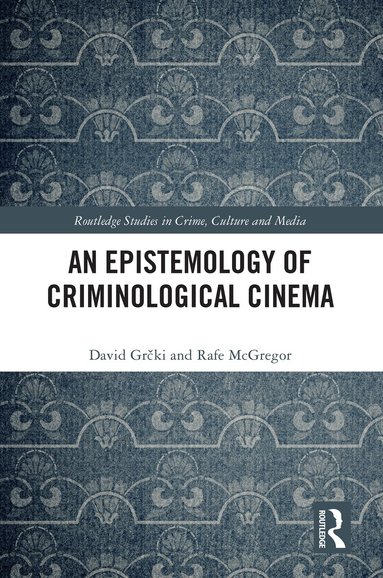 David Grčki, Rafe McGregor - Epistemology of Criminological Cinema, Häftad
