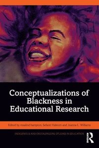 bokomslag Conceptualizations of Blackness in Educational Research