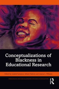 bokomslag Conceptualizations of Blackness in Educational Research