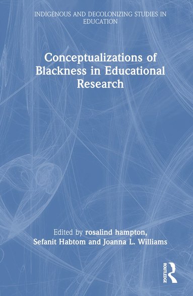 bokomslag Conceptualizations of Blackness in Educational Research