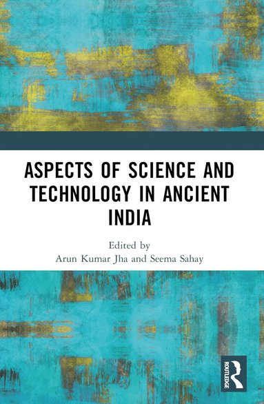 bokomslag Aspects of Science and Technology in Ancient India