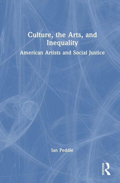 bokomslag Culture, the Arts, and Inequality