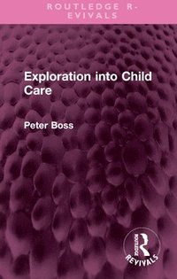 bokomslag Exploration into Child Care