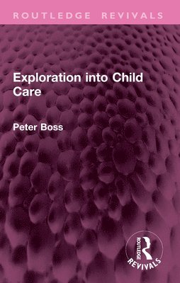 Exploration into Child Care 1