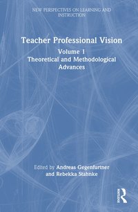 bokomslag Teacher Professional Vision: Theoretical and Methodological Advances