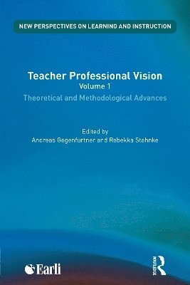 Teacher Professional Vision: Theoretical and Methodological Advances 1