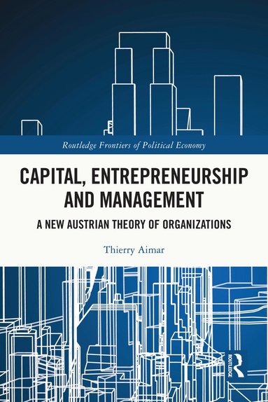 Thierry Aimar - Capital, Entrepreneurship and Management, Häftad