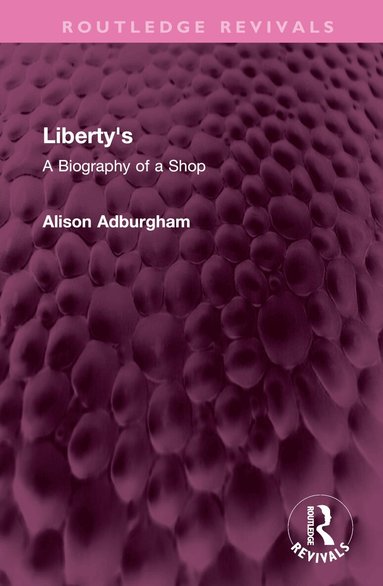 Alison Adburgham - Liberty's, Inbunden