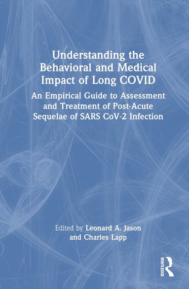 bokomslag Understanding the Behavioral and Medical Impact of Long COVID