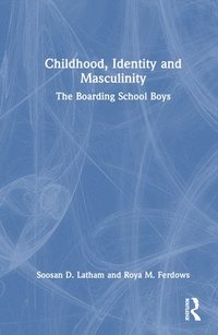 bokomslag Childhood, Identity and Masculinity