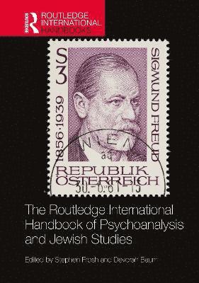 bokomslag The Routledge International Handbook of Psychoanalysis and Jewish Studies