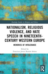 bokomslag Nationalism, Religious Violence, and Hate Speech in Nineteenth-Century Western Europe