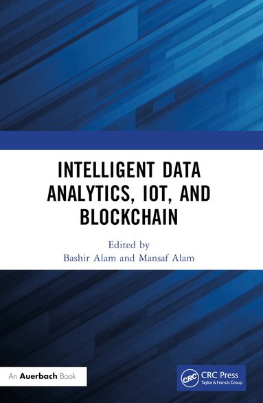 Bashir Alam, Mansaf Alam - Intelligent Data Analytics, IoT, and Blockchain, Häftad