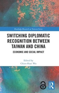 bokomslag Switching Diplomatic Recognition Between Taiwan and China