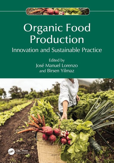 José Manuel Lorenzo, Birsen Yilmaz - Organic Food Production, Häftad
