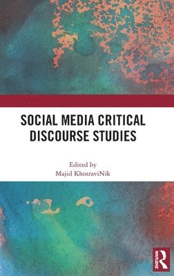 Social Media Critical Discourse Studies 1