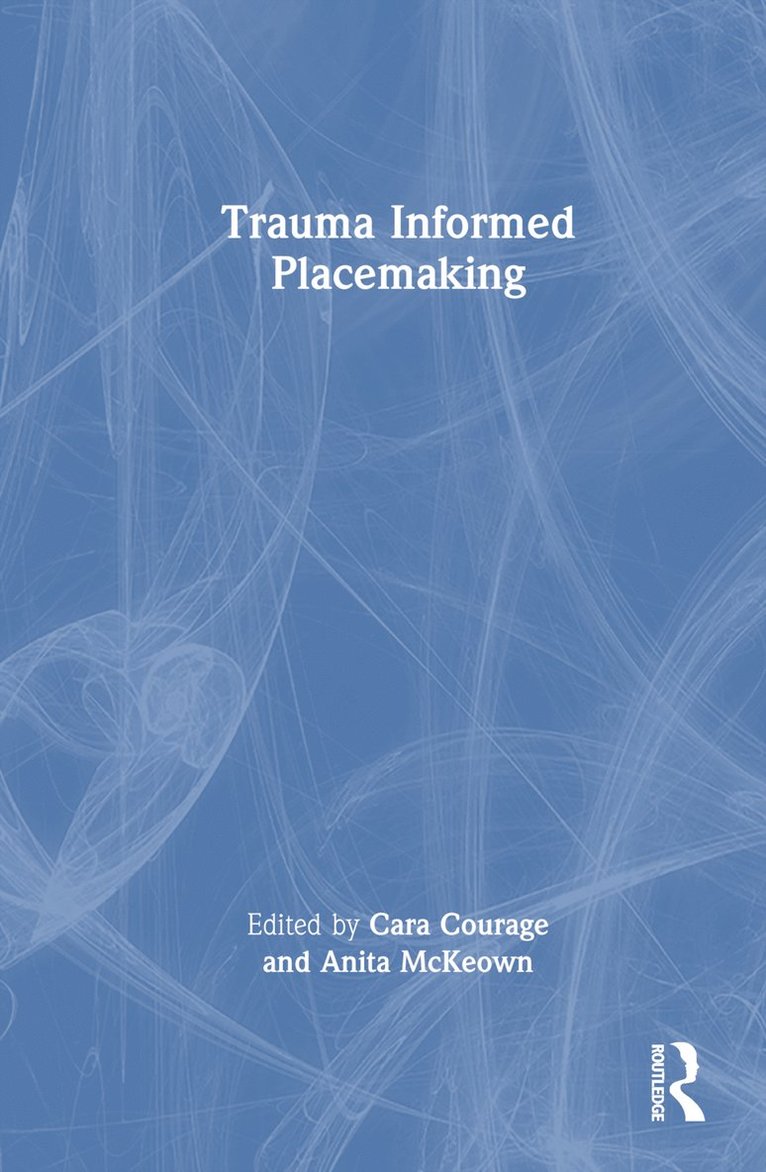 Trauma Informed Placemaking 1