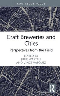 bokomslag Craft Breweries and Cities