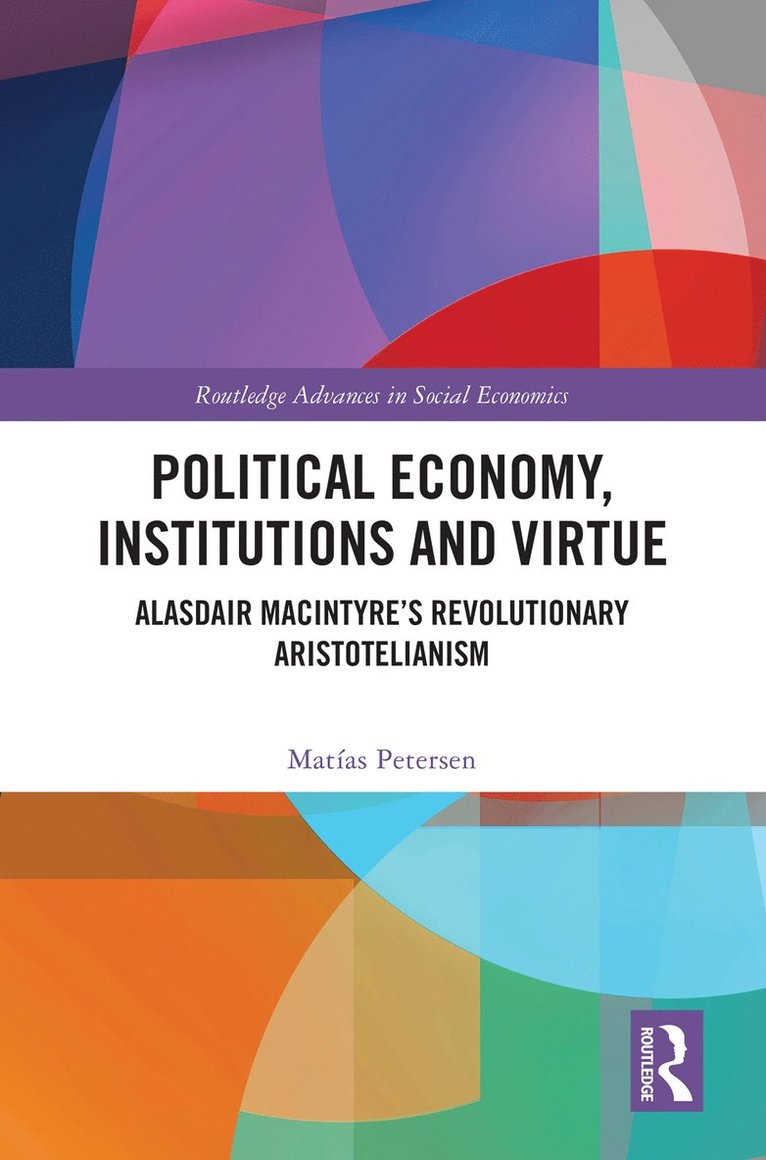 Matías Petersen, Matias Petersen - Political Economy, Institutions and Virtue, Inbunden