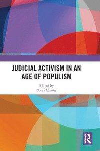 bokomslag Judicial Activism in an Age of Populism
