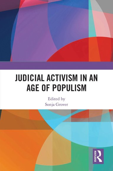 bokomslag Judicial Activism in an Age of Populism