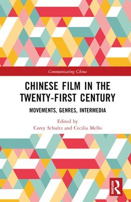 Chinese Film in the Twenty-First Century 1