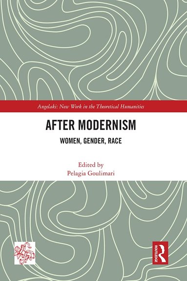Pelagia Goulimari - After Modernism, Inbunden