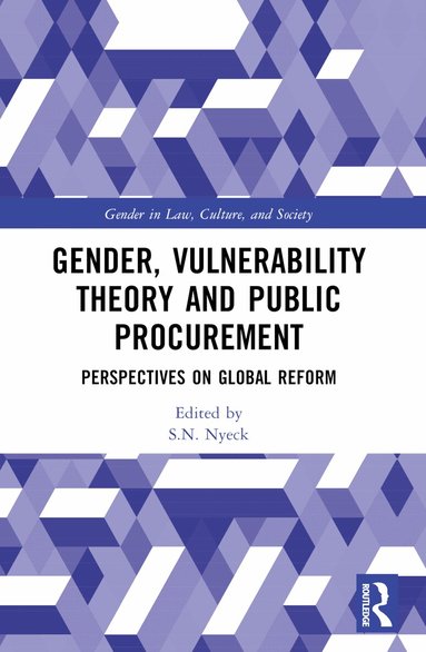 S.N. Nyeck - Gender, Vulnerability Theory and Public Procurement, Häftad