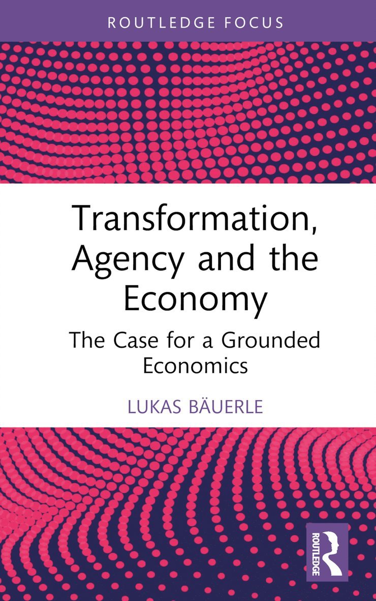 Transformation, Agency and the Economy 1